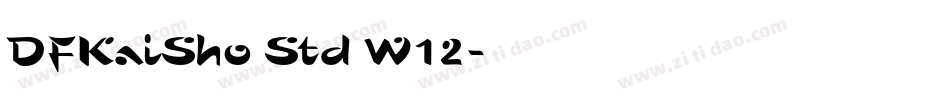 DFKaiSho Std W12字体转换